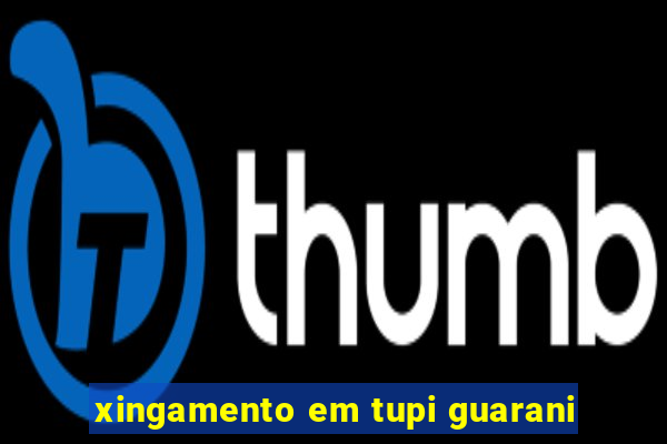 xingamento em tupi guarani